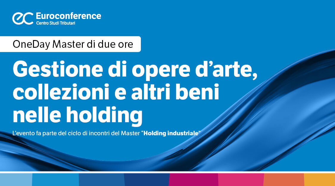 Immagine Gestione di opere d’arte, collezioni e altri beni nelle holding | Euroconference